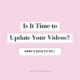 How Often Should a Business Update Its Video Content - Video Refresh